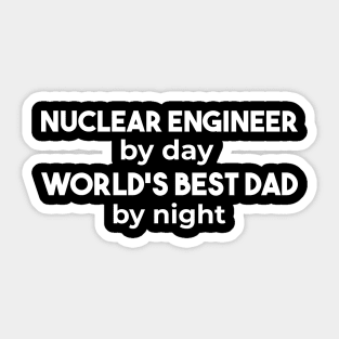 funny nuclear engineer quote Sticker